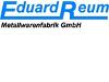 EDUARD REUM METALLWARENFABRIK GMBH